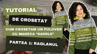 Tutorial de Crosetat. Cum Crosetam un pulover cu 