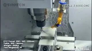 Compact 4Axis CNC Machining Center|Small Benchtop Milling Machine|SVANFON Precision DIY Metalworking