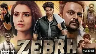 Zebra New South Movie Hindi Dubbed Full HD 1080 Zebra (Satyadev Kancharana Priya