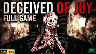 Deceived of Joy - Full Gameplay Walkthrough 4K 2160p 60FPS Ultra HD