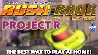 San Francisco Rush Alcatraz Edition PROJECT R version | Its SO Good!