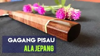 Cara Membuat Gagang Pisau Tradisional Jepang | WA Hexagonal Handle Knife