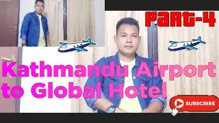 Kathmandu Airport to Global Hotel🇳🇵_Part_4