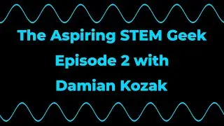 Robotics with Damian Kozak - #2