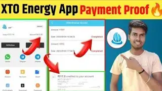 XTO Energy App Payment Proof | Earning App 2023 | Free Loot Refer and Earn App