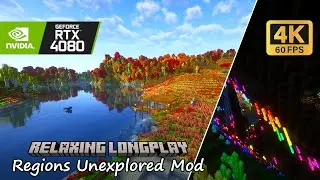 [4K 60fps] Minecraft Relaxing Longplay&nbsp;| Regions Unexplored Mod&nbsp;(No Commentary) 1.20.1