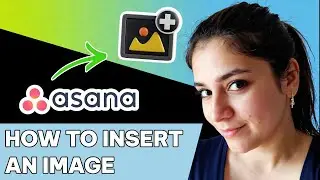 How to Insert an Image in Asana Task Description