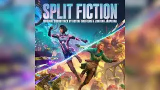 Gustaf Grefberg - Time To Die - Split Fiction (Original Soundtrack)