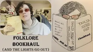 Folklore Book Haul (and the lights go out)