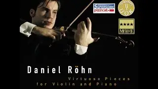 Daniel R&ouml;hn - Niccol&ograve; Paganini: Nel cor pi&ugrave; non mi sento (Paisiello) for Solo Violin