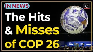 The Hits and Misses of COP 26 - IN NEWS | Drishti IAS English