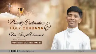Priestly Ordination & Holy Qurbana | Dn. Joseph (Jithin) Charanal |  30 DEC 2025 | 09.00 AM