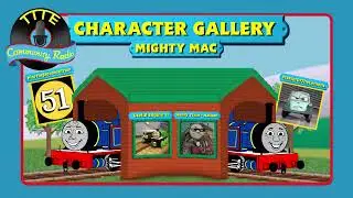 Character Gallery #11 - Mighty Mac (with Henry Train - Nathan and Useful Engine 11)