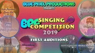 Blue Pixel Productions Singing Competition 2019 - First Auditions
