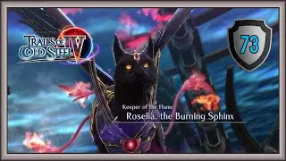 Trails Of Cold Steel IV Luna Sanctuary #4 Roselia The Burning Sphinx Boss Fight Part 73