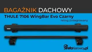 Bagażnik bazowy Thule WingBar EVO 7106 czarny na relingi zintegrowane - bagażnik dachowy, belki