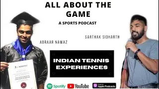 Indian Tennis Journey with National Tennis Player Abraar Nawaz