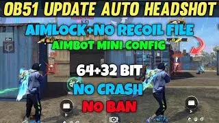 Drag Headshot + Npc Name File OB52 Update Config File Free Fire Headshot Config File OB52 Update