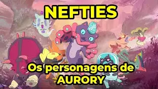 [AURORY - JOGUE E GANHE $] Conhe&ccedil;a os NEFTIES, os personagens que batalham em Aurory