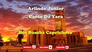 Karaokê - Canto Da Yara - Boi Bumbá Caprichoso