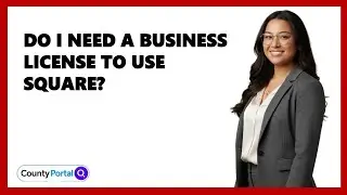 Do I Need a Business License to Use Square?