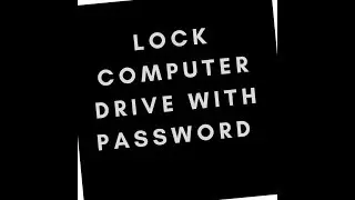 How To lock PC drive with Password | without any software!