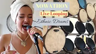 Nowathon - Tribal Electronic Music Live Looping  (Drumdala & Carina La Dulce)