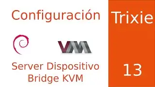 Creaci&oacute;n de Dispositivo Bridge br0 en Debian 13 Server con KVM Qemu Virtmanager - 03- KVM en Debian