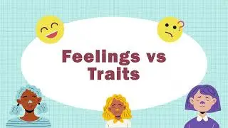 Character Traits And Feelings