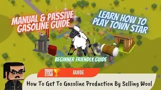 How To Get To Gasoline Production By Selling Wool (Town Star)