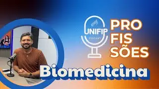 O papel da Biomedicina na sa&uacute;de moderna &mdash; PODCAST UNIFIP #48