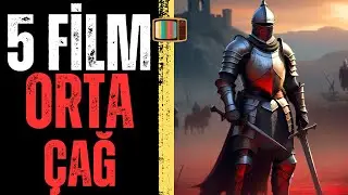 5 ORTA ÇAĞ SAVAŞ FİLMİ ! TARİHE YOLCULUK YAPIN !