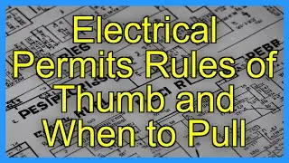 Electrical Permits Rules of Thumb and When to Pull