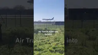 Air Transat A330 into Gatwick