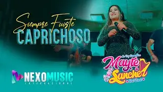 Mayte Sánchez – Siempre Fuiste Caprichoso | Huayno con Arpa 2025 (Video Oficial)