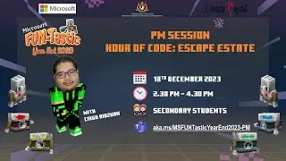 Microsoft FUNTastic Year End Program 2023 | Sesi 2 (Sekolah Menengah) | Hour of Code: Escape Estate