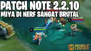 MIYA NERF, YSS NERF, MELISSA NERF, ALPHA BUFF, KALEA BUFF - PATCH NOTE 2.2.10 MOBILE LEGENDS
