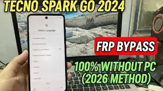 How to Bypass FRP Tecno Spark Go 2024 - New Security Method (2026)