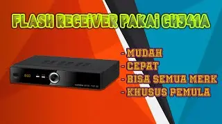 CARA FLASH RECEIVER DENGAN CH341A UNTUK SEMUA MERK TERBARU 2022