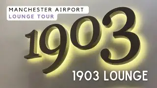 AIRPORT LOUNGE TOUR | 1903 Manchester Airport Lounge | FREE ADULTS ONLY LOUNGE ACCESS ✈️🛋️