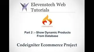 Show dynamic products from database using codeigniter - Part 2