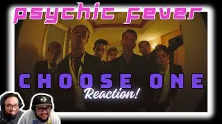 PSYCHIC FEVER - 'Choose One' Official Music Video - REACTION!