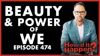 Kyle McDowell - The Beauty & Power of WE