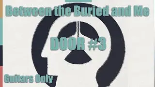 BTBAM - Door #3 - Guitars ONLY