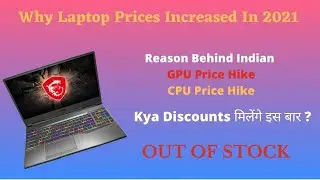 Why Laptop prices increased in India ? - Why Laptops are out of stock? - Technical Loser