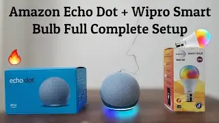 🔥Paring Wipro Smart Bulb with Amazon Echo Dot (4th 2020) | Alexa| 🔥