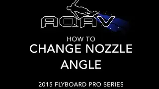 How to Adjust Nozzles on 2015 Flyboard Pro Series
