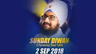 Sunday Diwan | 2 September 2018 | Parmeshar Dwar | Dhadrianwale