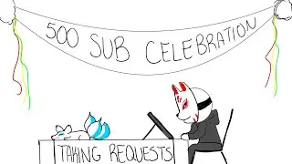 Celebrating 500 Subs (Requests Stream)