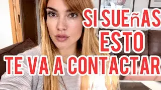 SI SOÑASTE ESTO TE VA A CONTACTAR